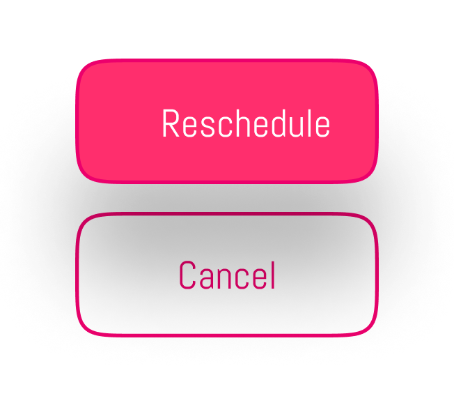 Freedom to cancel or reschedule